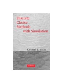 Discrete Choice Methods with Simulation - 9780521017152