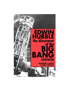 Edwin Hubble, The Discoverer of the Big Bang Universe - 9780521017619