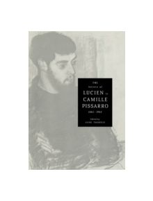 The Letters of Lucien to Camille Pissarro, 1883-1903 - 9780521021678