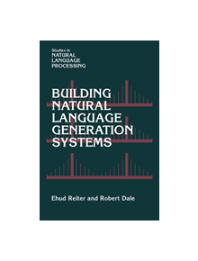 Building Natural Language Generation Systems - 9780521024518