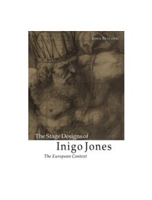 The Stage Designs of Inigo Jones - 9780521035002