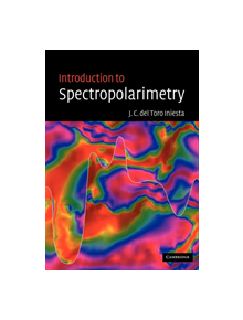 Introduction to Spectropolarimetry - 9780521036481