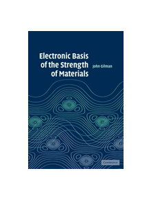 Electronic Basis of the Strength of Materials - 9780521078948