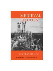 Medieval Lincoln - 9780521079259