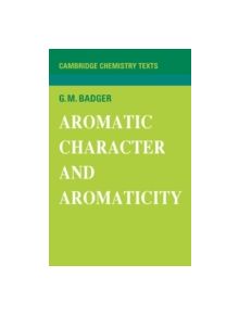 Aromatic Character and Aromaticity - 9780521095433