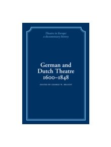 German and Dutch Theatre, 1600-1848 - 9780521100830