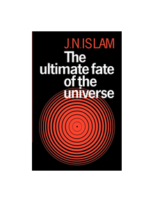 The Ultimate Fate of the Universe - 9780521113120