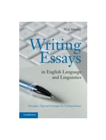 Writing Essays in English Language and Linguistics - 9780521128469