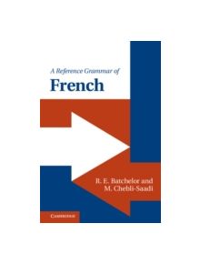 A Reference Grammar of French - 9780521145114