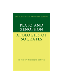 Plato: The Apology of Socrates and Xenophon: The Apology of Socrates - 9780521145824