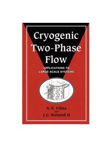 Cryogenic Two-Phase Flow - 9780521168403