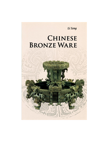 Chinese Bronze Ware - 9780521186858