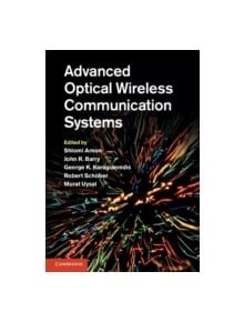 Advanced Optical Wireless Communication Systems - 9780521197878