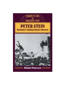 Peter Stein: Germany's Leading Theatre Director - 9780521224420