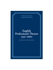 English Professional Theatre, 1530-1660 - 9780521230124