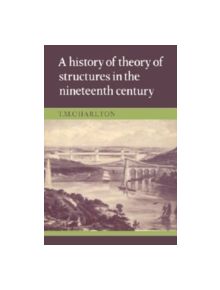 A History of the Theory of Structures in the Nineteenth Century - 9780521234191