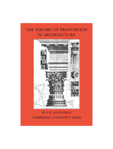 The Theory of Proportion in Architecture - 9780521243155