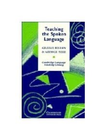 Teaching the Spoken Language - 9780521253772