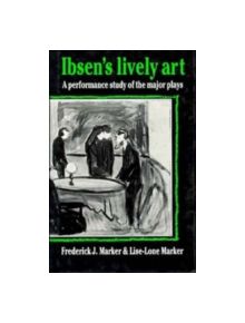 Ibsen's Lively Art - 9780521266437