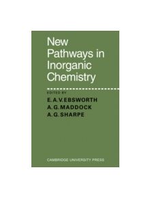 New Pathways in Inorganic Chemistry - 9780521279130