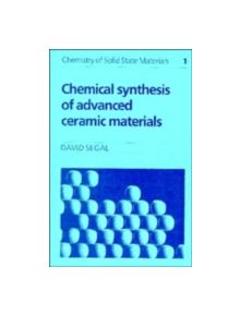 Chemical Synthesis of Advanced Ceramic Materials - 9780521354363