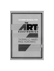 The Art of Electronics Student Manual - 9780521377096