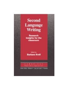 Second Language Writing (Cambridge Applied Linguistics) - 9780521383837