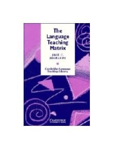 The Language Teaching Matrix - 9780521384087