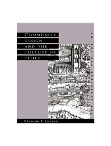 Community Design and the Culture of Cities - 9780521389792