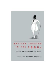 British Theatre in the 1890s - 9780521414784