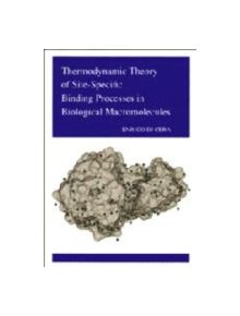 Thermodynamic Theory of Site-Specific Binding Processes in Biological Macromolecules - 9780521416597