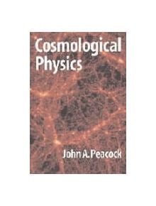 Cosmological Physics - 9780521422703