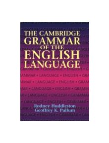 The Cambridge Grammar of the English Language - 9780521431460