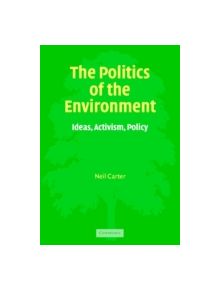 The Politics of the Environment - 9780521469944