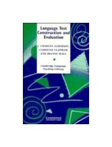 Language Test Construction and Evaluation - 9780521472555