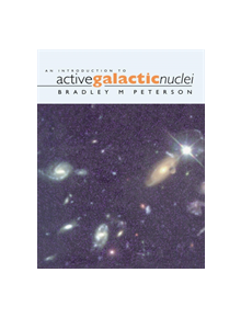 An Introduction to Active Galactic Nuclei - 9780521479110