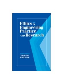 Ethics in Engineering Practice and Research - 9780521479448