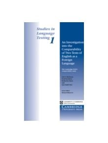 An Investigation into the Comparability of Two Tests of English as a Foreign Language - 9780521481670