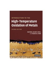 Introduction to the High Temperature Oxidation of Metals - 9780521485173