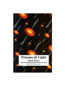 Prisons of Light - Black Holes - 9780521495189