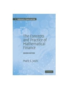 The Concepts and Practice of Mathematical Finance - 9780521514088