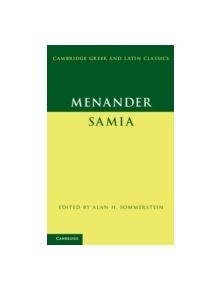 Menander: Samia (The Woman from Samos) - 9780521514286