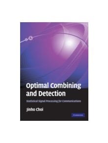 Optimal Combining and Detection - 9780521517607