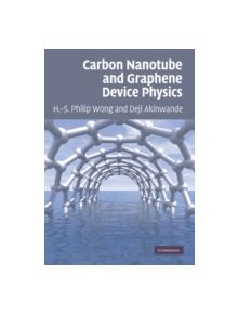 Carbon Nanotube and Graphene Device Physics - 9780521519052