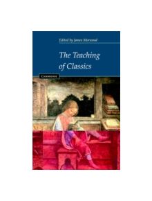 The Teaching of Classics - 9780521527637