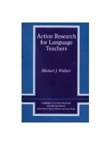 Action Research for Language Teachers - 9780521554954