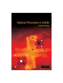 Optical Processes in Solids - 8974 - 9780521556057