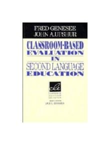 Classroom-Based Evaluation in Second Language Education - 9780521562096