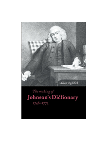 The Making of Johnson's Dictionary 1746-1773 - 9780521568388