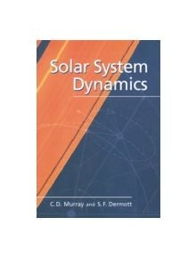 Solar System Dynamics - 9780521575973